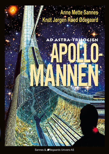 Apollomannen - f�rste bok i trilogien Ad Astra